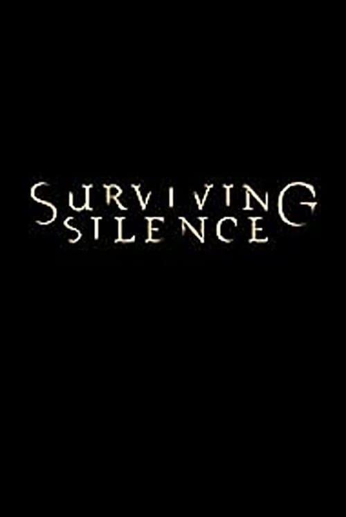 Surviving Silence