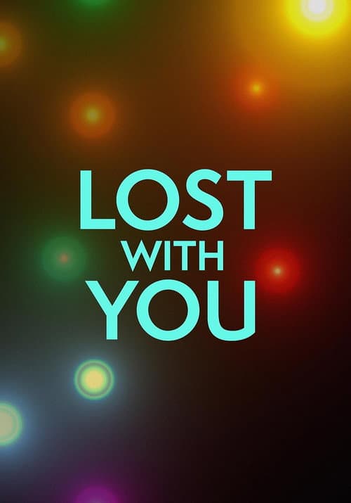 Lost with You